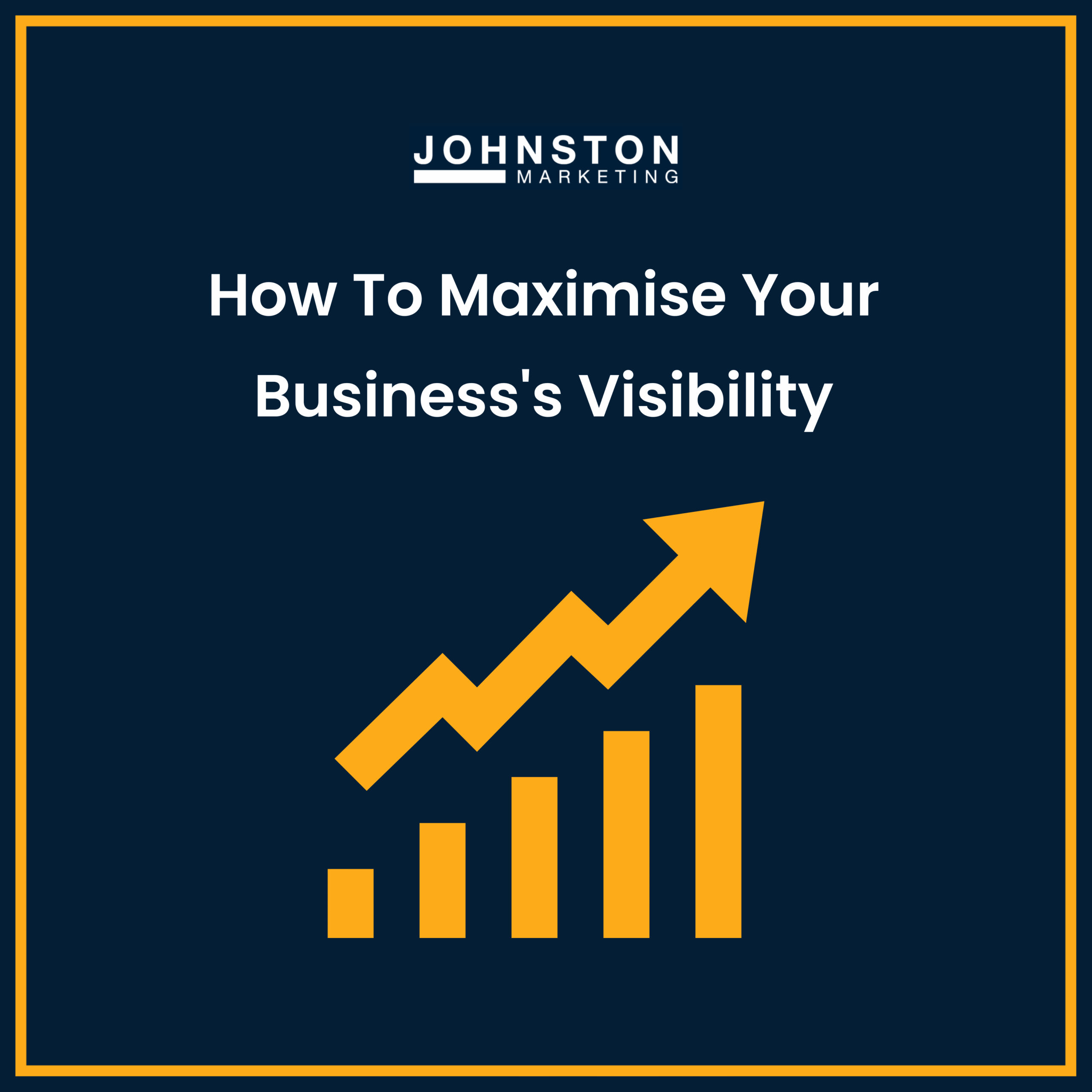 How to maximise your business's visibility