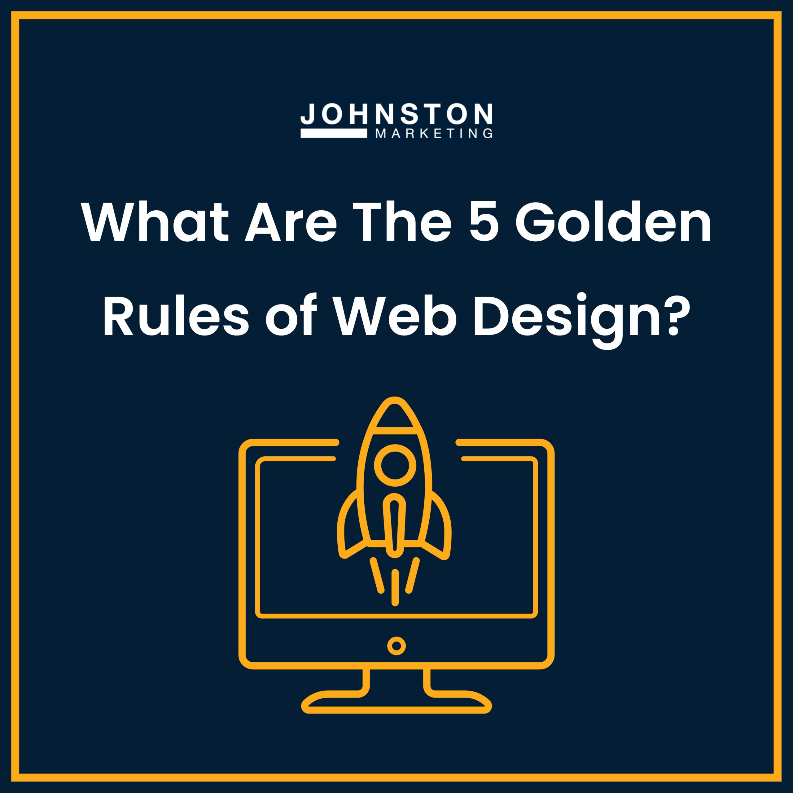 What Are The 5 Golden Rules of Web Design?