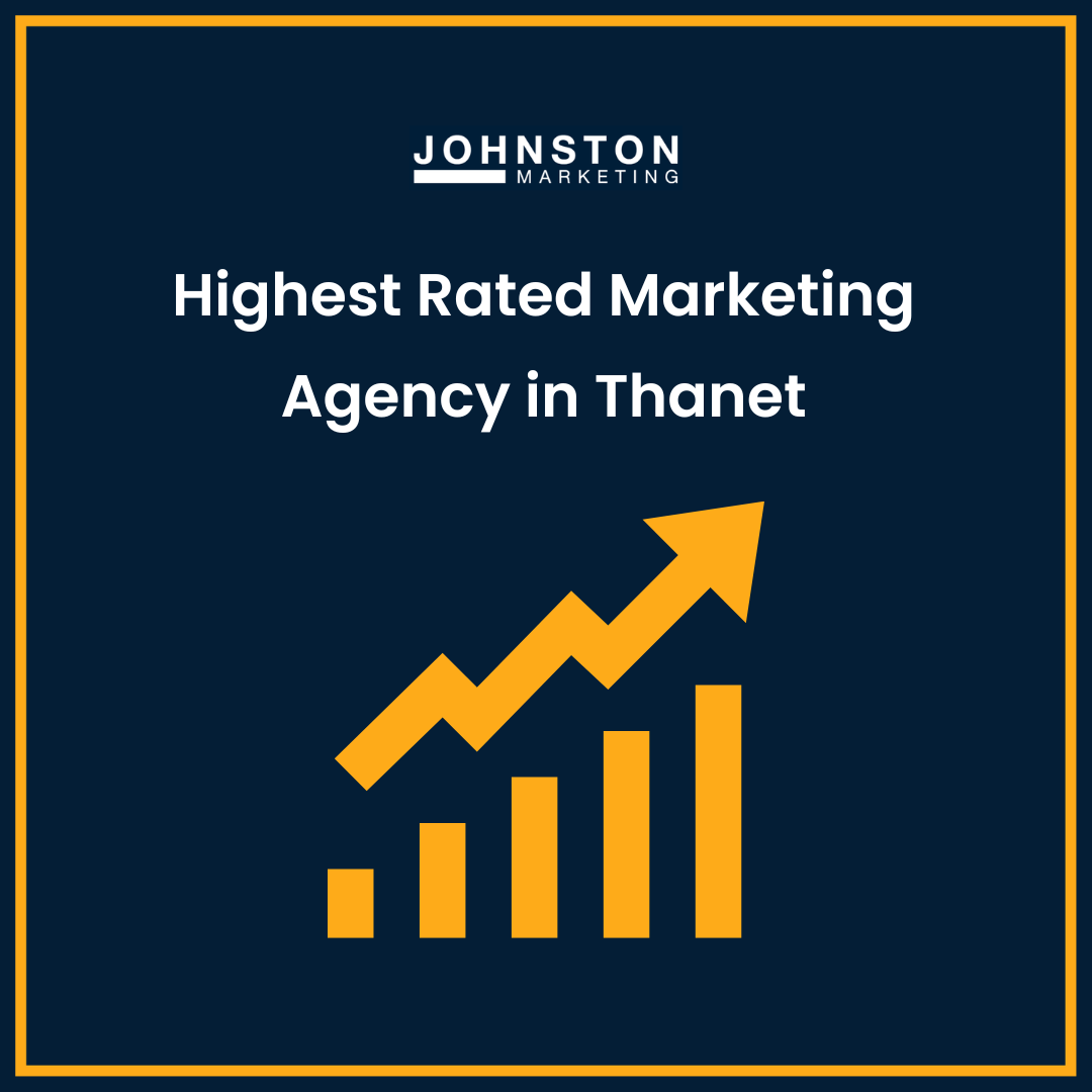 Highest rated marketing agency in Thanet